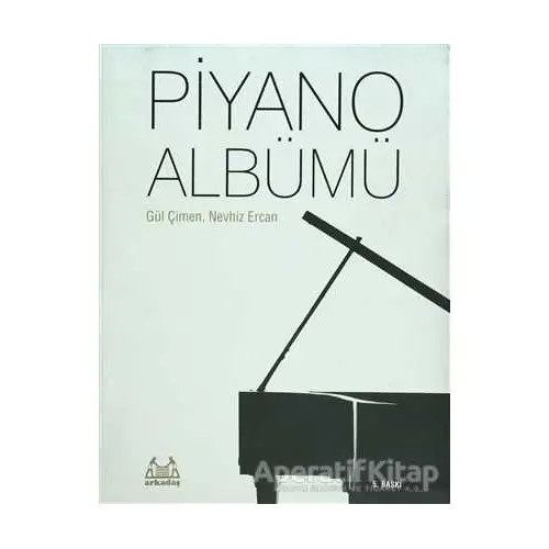 Piyano Albümü - Nevhiz Ercan - Arkadaş Yayınları