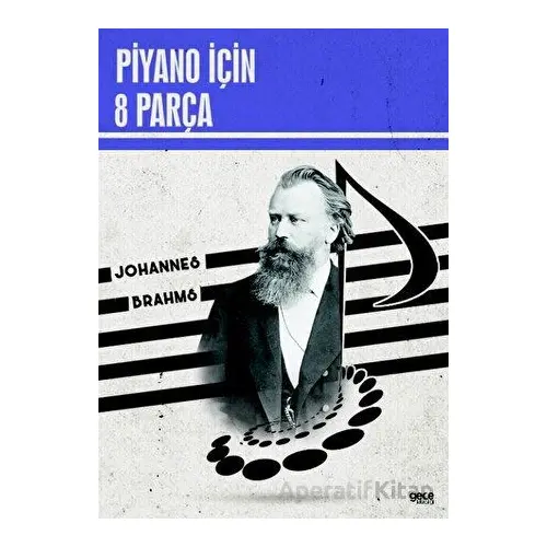 Piyano İçin 8 Parça - Johannes Brahms - Gece Kitaplığı