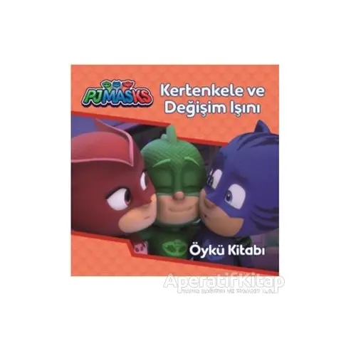 Pjmasks - Kertenkele ve Değişim Işını - Kolektif - Doğan Egmont Yayıncılık