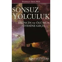 Sonsuz Yolculuk - Stanislav Grof - Ray Yayıncılık