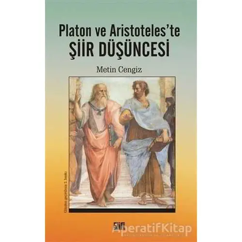 Platon ve Aristoteles’te Şiir Düşüncesi - Metin Cengiz - Şiirden Yayıncılık