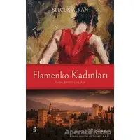 Flamenko Kadınları - Selçuk Alkan - Okur Kitaplığı