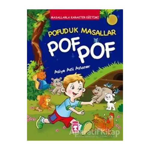 Pofuduk Masallar Pof Pof - Asiye Aslı Aslaner - Timaş Çocuk