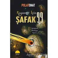 Kıyamet İçin Şafak 99 - Polat Onat - Kent Kitap