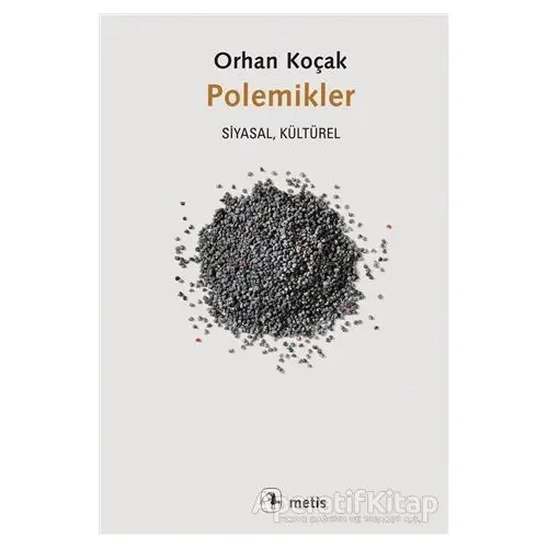 Polemikler - Orhan Koçak - Metis Yayınları