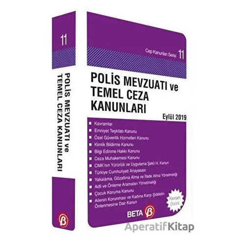 Polis Mevzuatı ve Temel Ceza Kanunları Eylül 2019 - Celal Ülgen - Beta Yayınevi