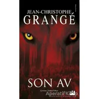 Son Av - Jean-Christophe Grange - Doğan Kitap