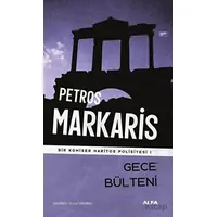 Gece Bülteni - Petros Markaris - Alfa Yayınları