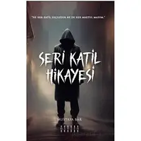 Seri Katil Hikayesi - Mustafa Bar - Mahzen Yayıncılık