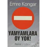 Yamyamlara Oy Yok! - Emre Kongar - Remzi Kitabevi