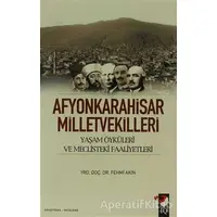 Afyonkarahisar Milletvekilleri - Fehmi Akın - IQ Kültür Sanat Yayıncılık