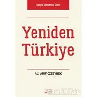 Yeniden Türkiye - Ali Arif Özzeybek - Alabanda Yayınları