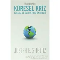 Küresel Kriz: Parasal ve Mali Reform Önerileri - Joseph E. Stiglitz - Akıl Çelen Kitaplar