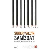 Samizdat - Soner Yalçın - Kırmızı Kedi Yayınevi