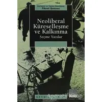 Neoliberal Küreselleşme ve Kalkınma - Kolektif - İletişim Yayınevi