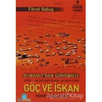 Osmanlı’dan Günümüze Göç ve İskan - Fikret Babuş - Ozan Yayıncılık