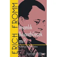 İnsanlık Başarabilecek mi? - Erich Fromm - Say Yayınları