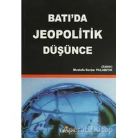 Batı’da Jeopolitik Düşünce - Derleme - Orion Kitabevi