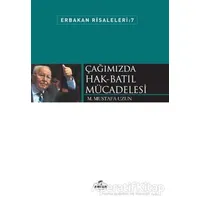 Çağımızda Hak-Batıl Mücadelesi - M. Mustafa Uzun - Ravza Yayınları