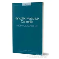 Yahudilik - Masonluk Dönmelik - Necip Fazıl Kısakürek - Büyük Doğu Yayınları