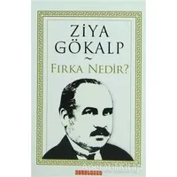 Fırka Nedir? - Ziya Gökalp - Bilgeoğuz Yayınları