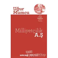 Milliyetçilik A.Ş - Uğur Mumcu - um:ag Yayınları