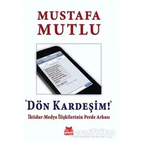 Dön Kardeşim! - Mustafa Mutlu - Kırmızı Kedi Yayınevi