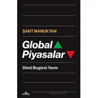 Global Piyasalar - Şant Manukyan - Kronik Kitap