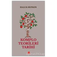 Komplo Teorileri Tarihi - Haluk Hepkon - Kırmızı Kedi Yayınevi