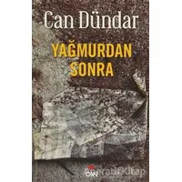 Yağmurdan Sonra - Can Dündar - Can Yayınları