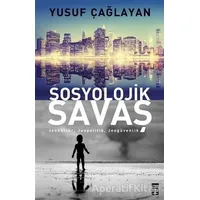 Sosyolojik Savaş - Yusuf Çağlayan - Timaş Yayınları