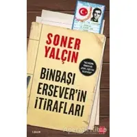 Binbaşı Erseverin İtirafları - Soner Yalçın - Kırmızı Kedi Yayınevi