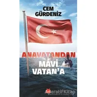 Anavatandan Mavi Vatan’a - Cem Gürdeniz - Kırmızı Kedi Yayınevi