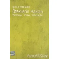 Ötekilerin Hakları - Seyla Benhabib - İletişim Yayınevi