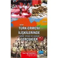 Türk-Ermeni İlişkilerinde Tarihi, Siyasi ve Hukuki Gerçekler