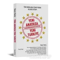 Yeni Anayasa Cumhurbaşkanlığı Sistemi Yeni Türkiye - Hacer Haniç - Hayykitap