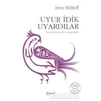 Uyur İdik Uyardılar - Irene Melikoff - Demos Yayınları