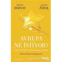 Avrupa Ne İstiyor? - Slavoj Zizek - Can Yayınları