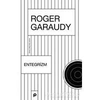 Entegrizm - Roger Garaudy - Pınar Yayınları