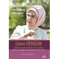 Dünyanın First Ladyleri - Emine Erdoğan - Ahmad Jabbari - Sayda Yayınları