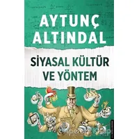 Siyasal Kültür ve Yöntem - Aytunç Altındal - Destek Yayınları