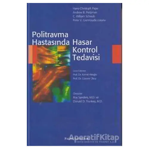Politravma Hastasında Hasar Kontrol Tedavisi - Kolektif - Palme Yayıncılık - Akademik Kitaplar