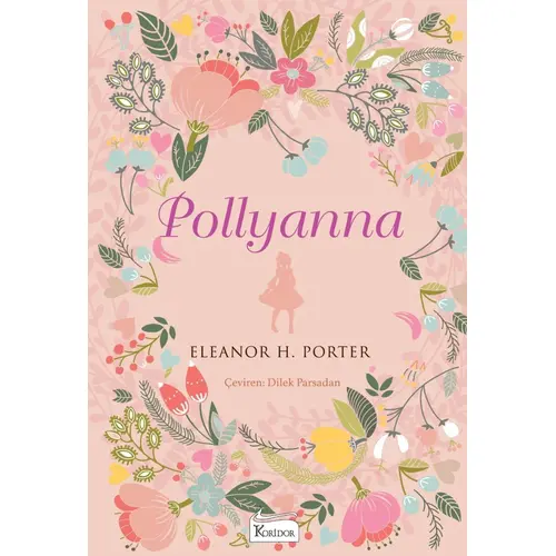 Pollyanna - Eleanor H. Porter - Koridor Yayıncılık