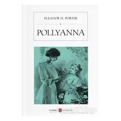 Pollyanna - Eleanor H. Porter - Karbon Kitaplar