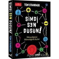 Şimdi Sen Düşün! - Tom Standage - İndigo Kitap