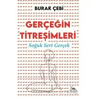 Gerçeğin Titreşimleri - Burak Çebi - Sarmal Kitabevi