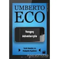 Yengeç Adımlarıyla Sıcak Savaşlar ve Medyatik Popülizm - Umberto Eco - Doğan Kitap