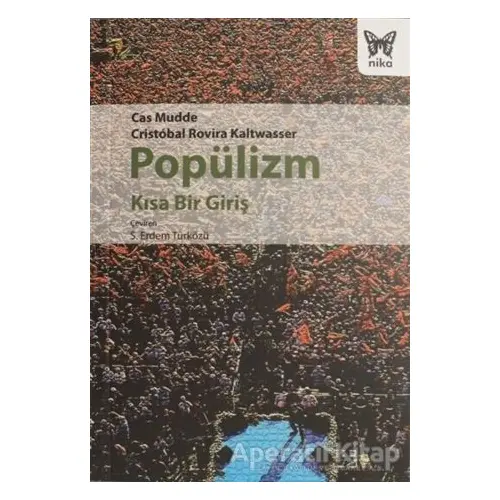 Popülizm - Cas Mudde - Nika Yayınevi