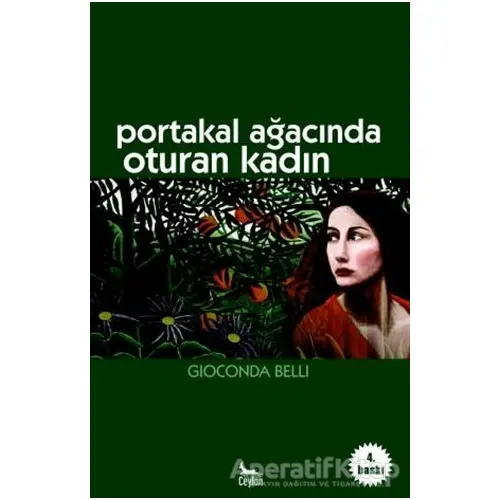 Portakal Ağacında Oturan Kadın - Gioconda Belli - Ceylan Yayınları