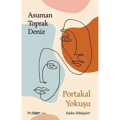 Portakal Yokuşu - Asuman Toprak Deniz - Holden Kitap